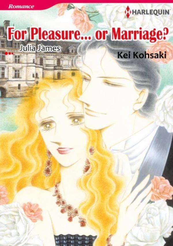 For Pleasure. Or Marriage