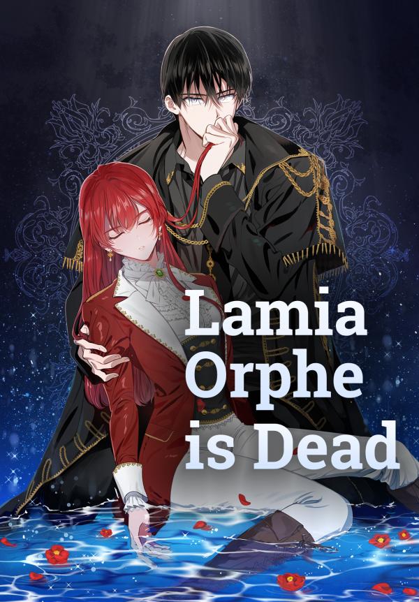 Lamia Orphe Is Dead