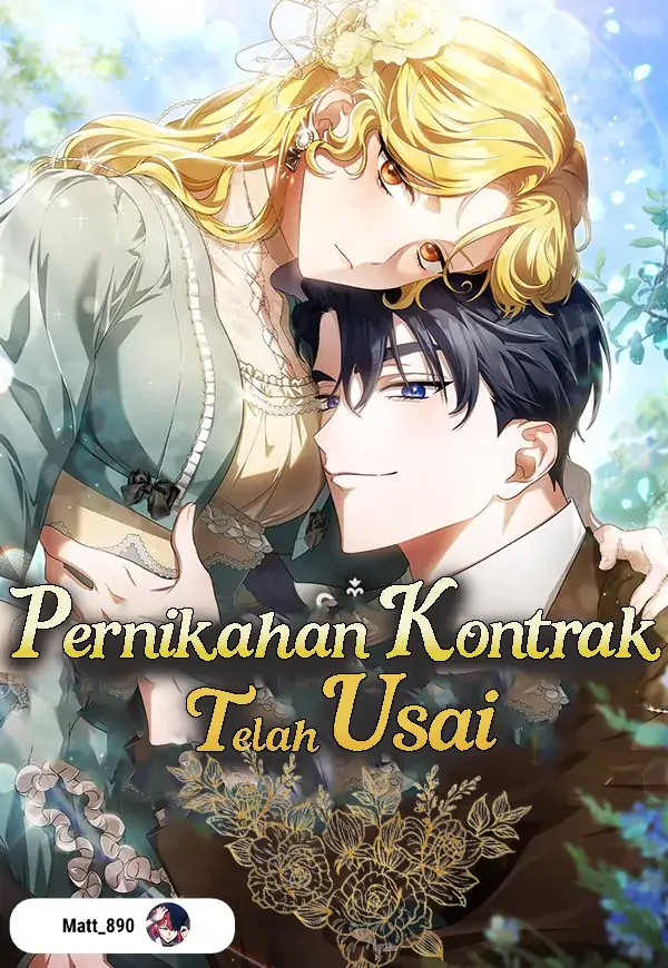 Pernikahan kontrak telah usai (Matt)
